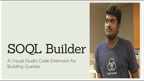 SOQL Builder VS Code Extension - Learn Salesforce