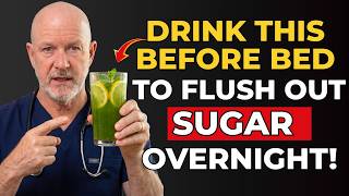 Seniors: This Night Drinks That Flush Sugar Overnight (Wake Up Energized & Balanced!)