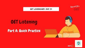 OET Learnuary Challenge Day 24: OET Listening Part A Quick Practice