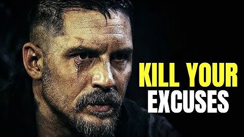KILL YOUR EXCUSES - Motivational Video