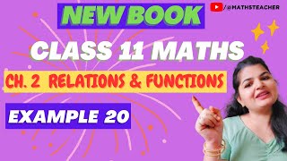 Celebrity 11th || Example 20  || Chapter 2 || Relations and Functions || NEW BOOK || #NEW book #maths Net Worth