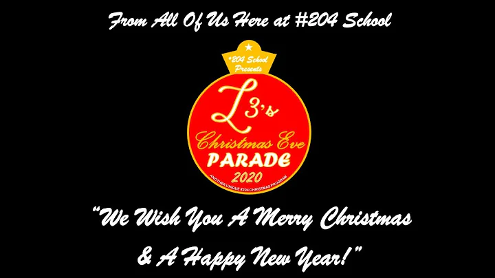 #204 School Presents L3's Christmas Eve Parade