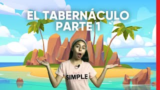 El Tabernáculo | Parte 1 | Escuela Bíblica Infantil