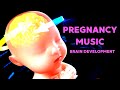 Relaxing Music for Unborn Baby, Brain Development, Pregnancy Music to Make Baby Kick in The Womb 157