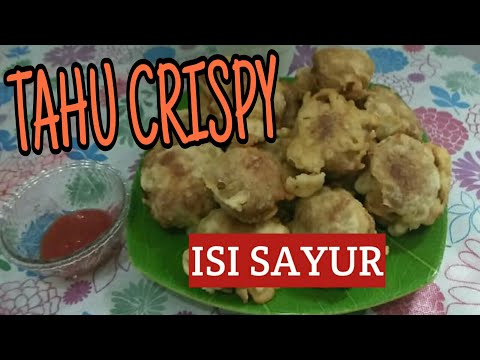 TAHU CRISPY ISI SAYUR UNTUK MENU BERBUKA PUASA | Makan Enak