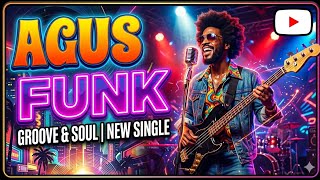 Agus Funk - The Ultimate Groove & Soul Experience (New Single) 🎸✨#agusfunksong #funny #funk #song 