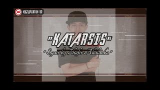 KATARSIS — NAZARUDIN ID || SYAIR BY ZHAFIR AKALANKA