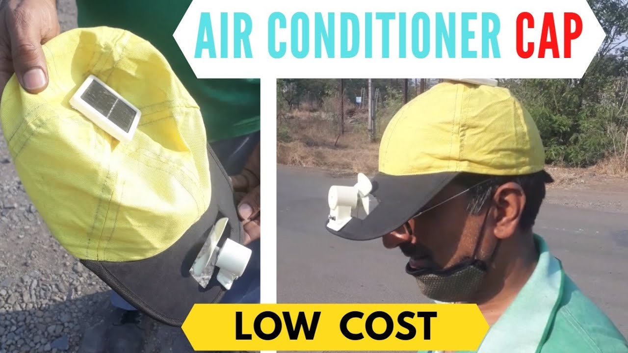 AIR CONDITIONER CAP DIY AIR CONDITIONER HAT LOW COST HAT NEW CAP