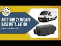 Installing an Autoterm 2D in a Ducato / Relay /  Boxer van