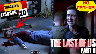 LAST OF US 2 : Joel Kill Doctor Jerry Abby's father[Tracking Lesson].