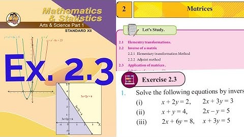 Matrices,Exercise 2.3,12th maths1,state board,Reduction method,Inversion,HSC,New syllabus,2020