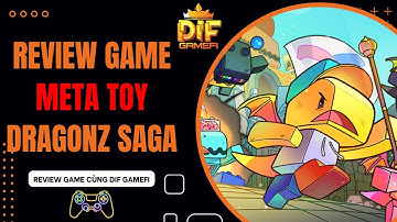 Block Town Sụp Đổ, Rồng Trỗi Dậy – Cách Kiếm Tiền Trong Meta Toy DragonZ | NFT Game