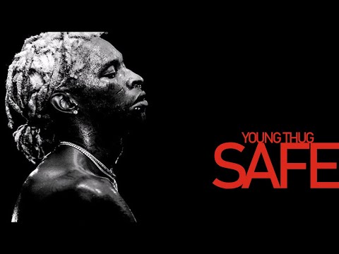 Young Thug Safe Slowed Down
