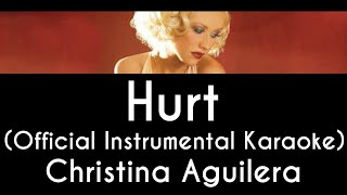 Hurt (Official Instrumental Karaoke) - Christina Aguilera