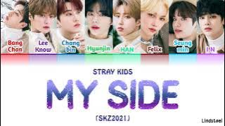 Stray Kids 'MY SIDE' (SKZ2021) colorcodedlyrics [Han-Rom-Eng]