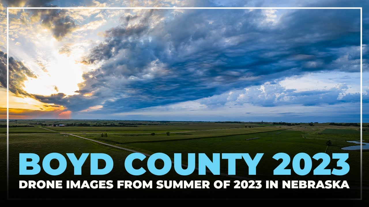 Boyd County Nebraska - Summer 2023