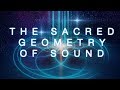 The Sacred Geometry of Sound #sacredgeometry #vibration #cymatics