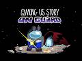 Among us Story On Guard: (DEMO) FULL WALKTHROUGH (SUS GAMING)