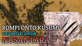 KISAH ROMPI ONTO KUSUMO ANUGERAH UNTUK NUSANTARA #ghoib #misteri #rompiontokusumo #pusaka #viral