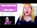 Vocal Coach Reacts to Katy Perry &#39;What Makes A Woman&#39; Acoustic