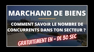 Marchand de biens : comment connaître le nombre de concurrents dans ton secteur 