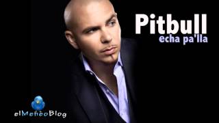 Pitbull - Echa pa'lla chords