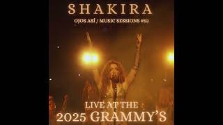 Shakira - Ojos Así Music Sessions Live At The 2025 Grammy Awards Official Studio Version