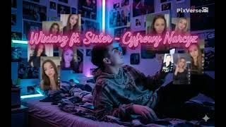 Wixiarz ft. Sister - Cyfrowy Narcyz (Official Video)