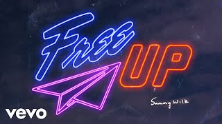 Sammy Wilk - Free Up (Audio)