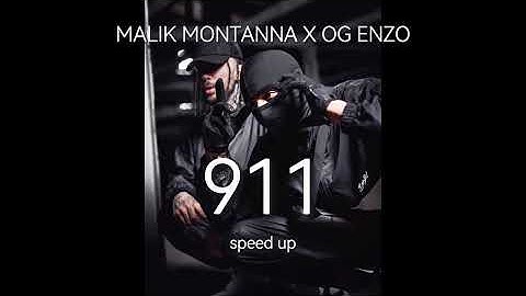 Malik Montana x OG ENZO - 911 SPEED UP