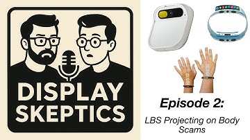 Display Skeptics Ep.2: LBS Projection on Body Scams (Short-ish)