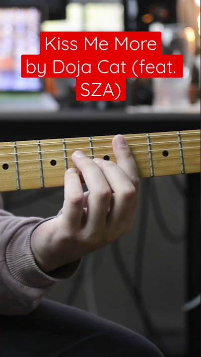 Kiss Me More (guitar cover)