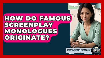 How Do Famous Screenplay Monologues Originate? - Screenwriter