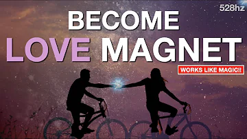 528hz Become a Love Magnet Guided Meditation + Affirmations(Only 15 Minutes a Day!Works Like Magic!)