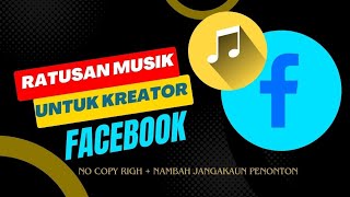 Musik Yang Aman Untuk Konten Facebook || Cara download musik untuk kreator Facebook