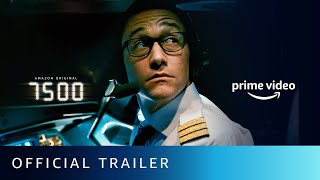 7500 -  Trailer | Joseph Gordon-Levitt | Amazon Original | Watch Now