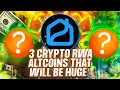 3 crypto rwa altcoins that will be massive