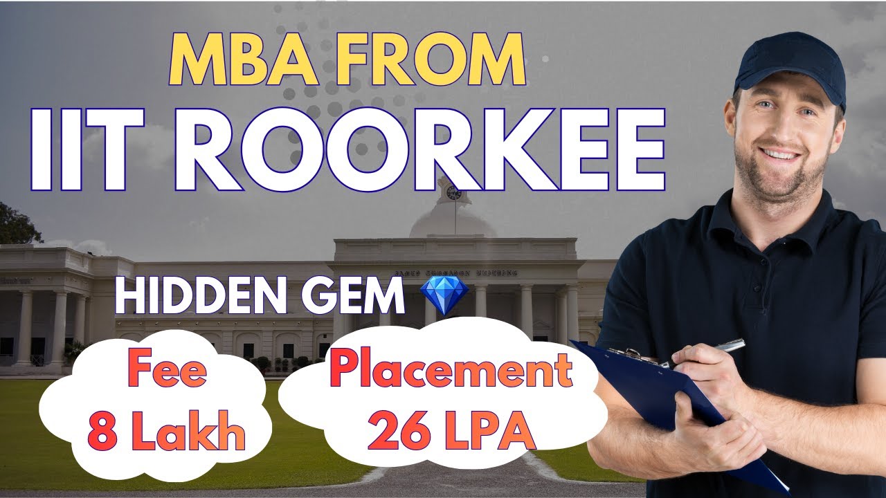 IIT Roorkee MBA | Fees, Placements, Cutoff, Courses, Campus Life & ROI | DoMS IIT Roorkee Review