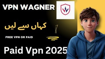 Wagner VPN Kaise Use Kare | How to buy vpn wanger - download 2025