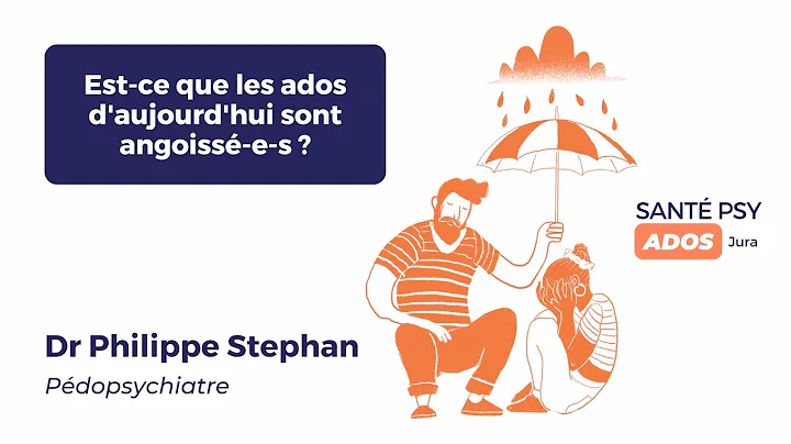 Dr Philippe Stephan : Est-ce que les adolescent-e-...