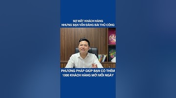 Đăng Bài Tự Động Tiếp Cận 1000 Khách Hàng Tiềm Năng Mỗi Ngày #dangbaitudong #phanmemmarketing