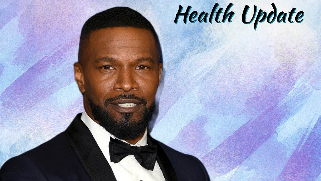 JAMIE FOXX HEALTH UPDATE YouTube