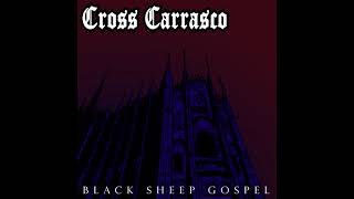 Cross Carrasco - Come Full Circle