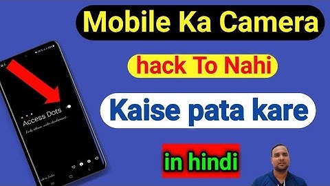 how to secure your smartphone camera | अपने स्मार्टफोन camera secure कैसे करें | Access Dots app