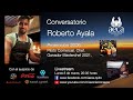 CONVERSATORIO CON ROBERTO AYALA