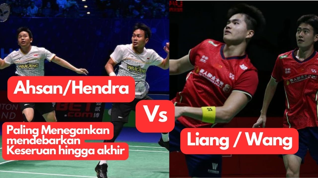 Muhammad Akhsan/Hendra Setiawan Vs Liang We Keng/Wang Chang || Yonex ...