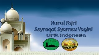 Asyroqot Syamsu Yaqini - Nurul Fajri Lirik Indonesia