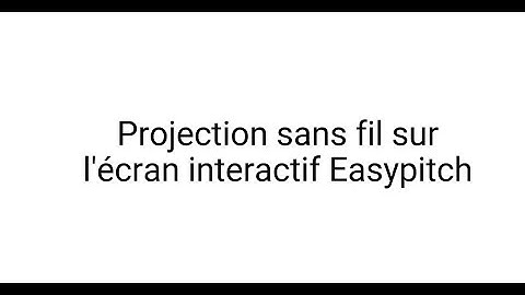 Projection sans fil sur l
