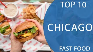Top 10 Best Fast Food Restaurants to Visit in Chicago, Illinois | USA - English