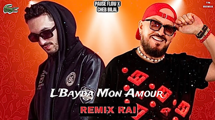 PAUSE FLOW X CHEB BILAL - L'Bayda Mon Amour [ REMIX RAI ]